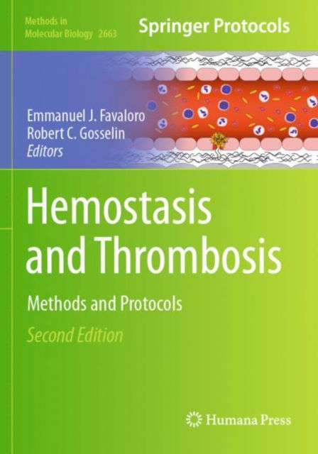 Hemostasis and Thrombosis: Methods and Protocols - Methods in Molecular Biology -  - Bøger - Springer-Verlag New York Inc. - 9781071631775 - 19. maj 2023