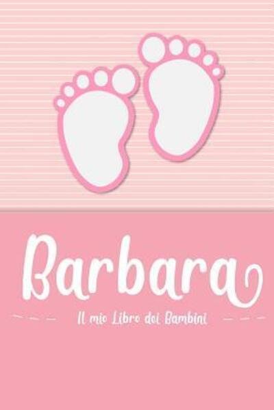 Cover for En Lettres Bambini · Barbara - Il mio Libro dei Bambini (Taschenbuch) (2019)