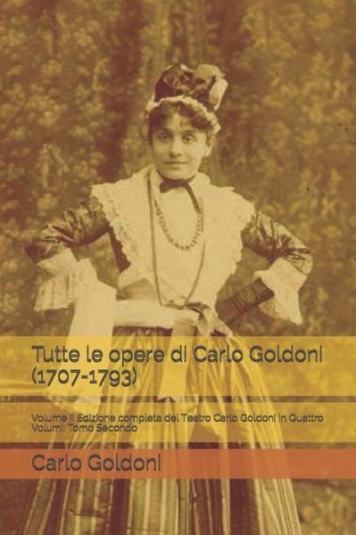 Cover for Carlo Goldoni · Tutte le opere di Carlo Goldoni (1707-1793) (Paperback Book) (2019)