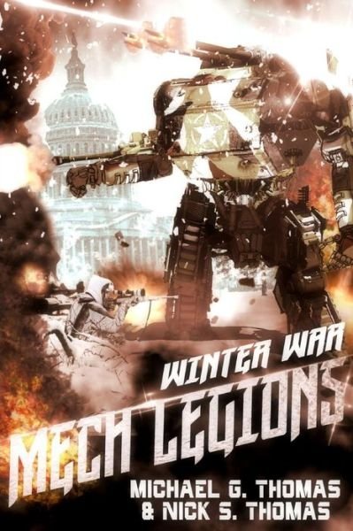 Mech Legions - Nick S Thomas - Books - Independently Published - 9781095475775 - April 21, 2019