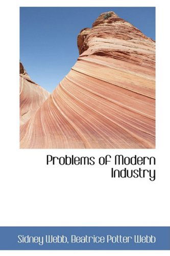 Cover for Sidney Webb · Problems of Modern Industry (Paperback Book) (2009)