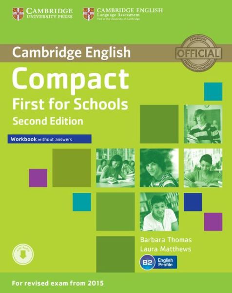 Cover for Barbara Thomas · Compact First for Schools Workbook without Answers with Audio - Compact (Book) [2 Revised edition] (2014)