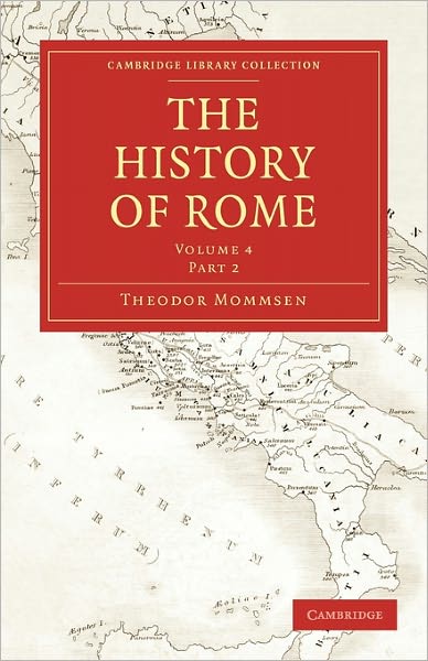 Cover for Theodor Mommsen · The History of Rome - Cambridge Library Collection - Classics (Taschenbuch) (2010)