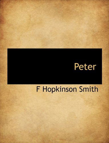 Cover for Francis Hopkinson Smith · Peter (Hardcover Book) (2009)