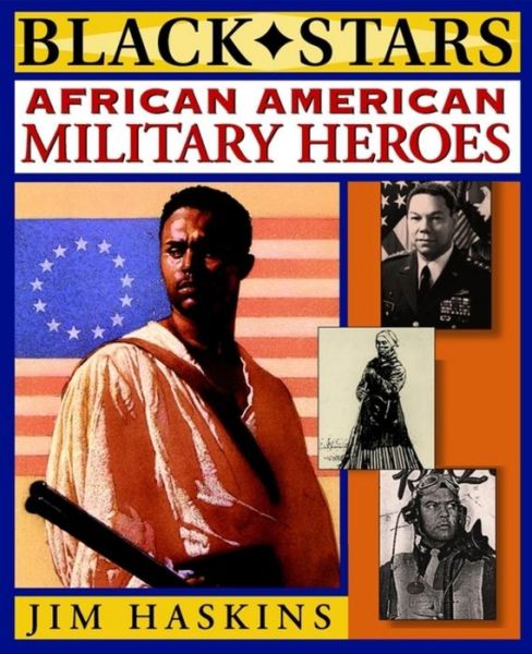 Cover for Jim Haskins · African American Military Heroes - Black Stars (Paperback Book) (2012)