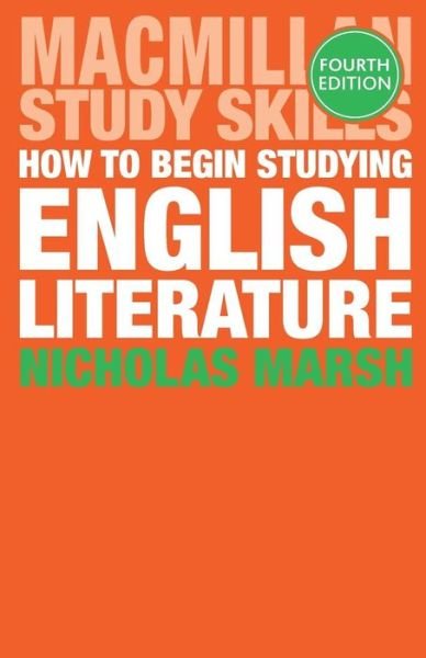 Cover for Nicholas Marsh · How to Begin Studying English Literature - Bloomsbury Study Skills (Taschenbuch) (2016)