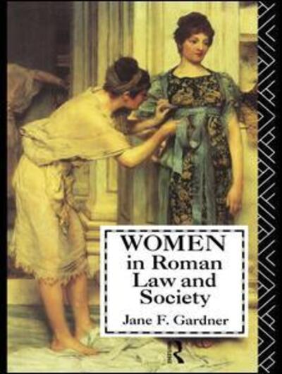 Cover for Jane F. Gardner · Women in Roman Law and Society (Hardcover Book) (2015)