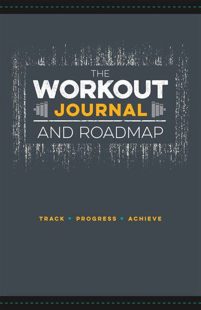 Cover for Jon Moore · The Workout Journal and Roadmap: Track. Progress. Achieve. (Paperback Book) (2018)