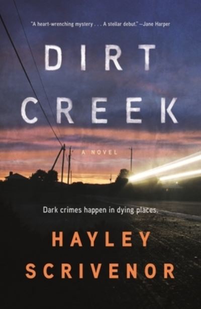 Cover for Hayley Scrivenor · Dirt Creek: A Novel (Paperback Book) (2023)