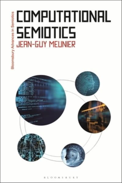 Cover for Meunier, Dr Jean-Guy (Universite du Quebec a Montreal, Canada) · Computational Semiotics - Bloomsbury Advances in Semiotics (Pocketbok) [Nippod edition] (2023)