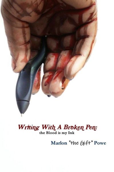 Cover for Marlon Powe · Writing with A Broken Pen (Paperback Book) (2017)