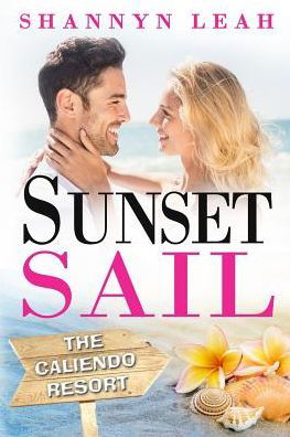 Sunset Sail - Shannyn Leah - Kirjat - Blurb - 9781366016775 - tiistai 2. toukokuuta 2017