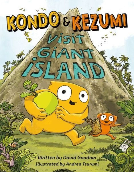 Cover for David Goodner · Kondo &amp; Kezumi Visit Giant Island (Inbunden Bok) (2020)