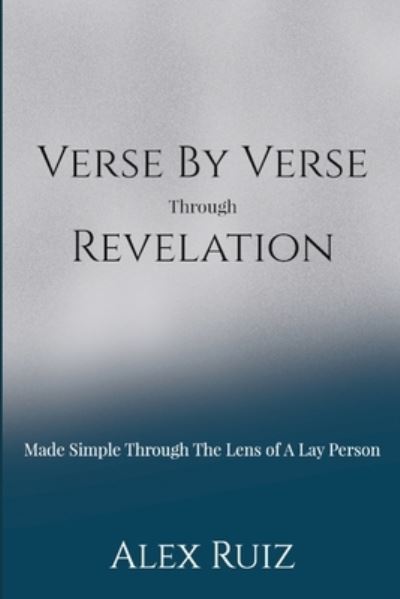 Cover for Alex Ruiz · Verse by Verse Through Revelation (Book) (2021)