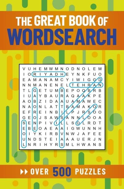Cover for Eric Saunders · The Great Book of Wordsearch: Over 500 Puzzles (Taschenbuch) (2022)