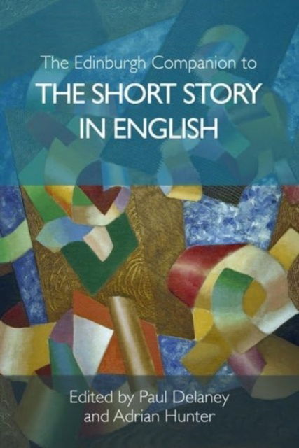 The Edinburgh Companion to the Short Story in English -  - Böcker - Edinburgh University Press - 9781399546775 - 28 februari 2025