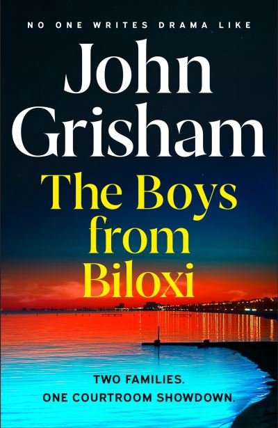 Cover for John Grisham · The Boys from Biloxi: Sunday Times No 1 bestseller John Grisham returns in his most gripping thriller yet (Paperback Book) (2023)