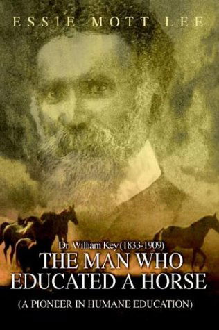 Cover for Essie Mott Lee · The Man Who Educated a Horse (A Pioneer in Humane Education) (Hardcover bog) [Rev edition] (2003)
