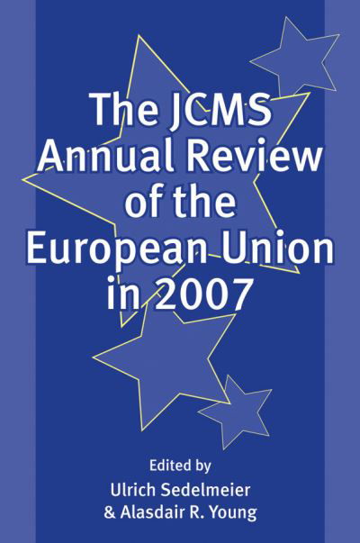 Cover for U Sedelmeier · The JCMS Annual Review of the European Union in 2007 - Journal of Common Market Studies (Paperback Book) (2008)