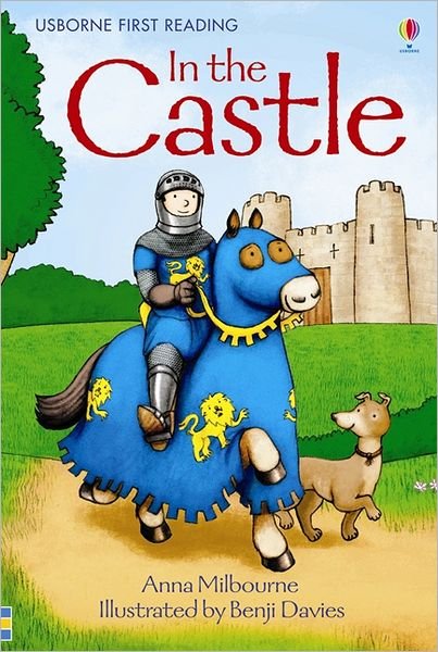 Cover for Anna Milbourne · In the Castle - First Reading Level 1 (Innbunden bok) (2011)