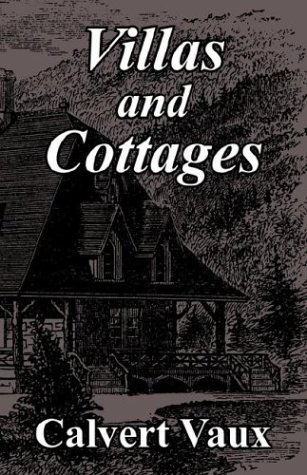 Cover for Calvert Vaux · Villas and Cottages (Pocketbok) (2003)