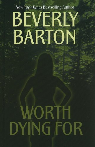 Cover for Beverly Barton · Worth Dying for (Wheeler Hardcover) (Hardcover Book) [Lrg edition] (2010)