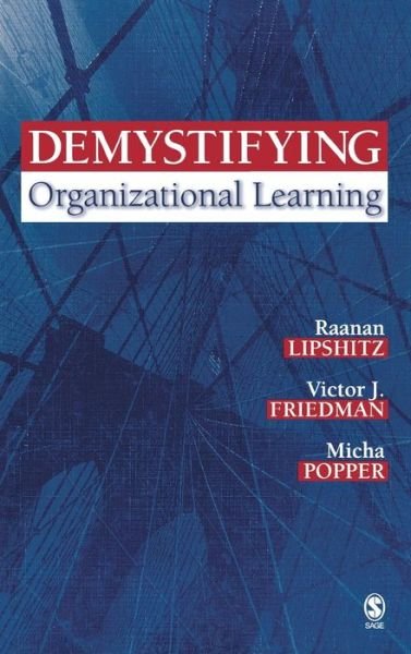 Cover for Raanan Lipshitz · Demystifying Organizational Learning (Hardcover Book) (2006)