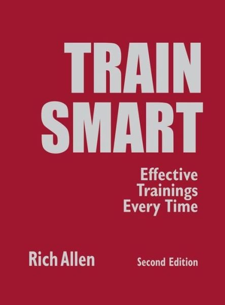 Cover for Rich Allen · TrainSmart: Effective Trainings Every Time (Hardcover bog) [2 Revised edition] (2007)