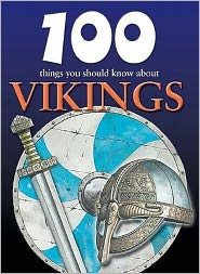 Cover for Fiona Macdonald · 100 Things You Should Know About Vikings (100 Things You Should Know About... (Mason Crest)) (Hardcover Book) (2010)