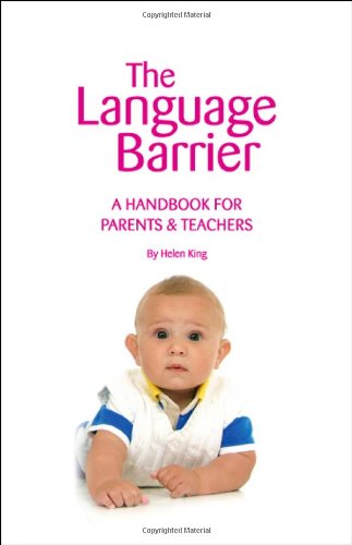 Cover for Helen King · The Language Barrier: a Handbook for Parents &amp; Teachers (Paperback Book) (2008)