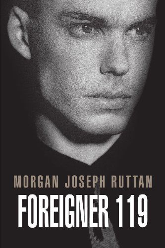 Cover for Morgan Joseph Ruttan · Foreigner 119 (Paperback Book) (2009)