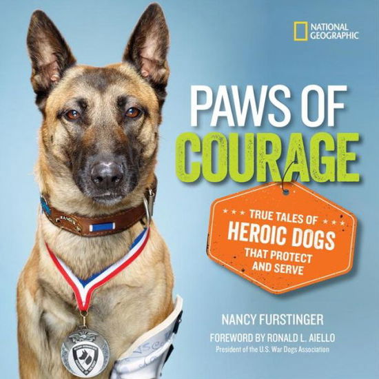 Cover for Nancy Furstinger · Paws of Courage: True Tales of Heroic Dogs That Protect and Serve - Stories &amp; Poems (Hardcover Book) (2016)