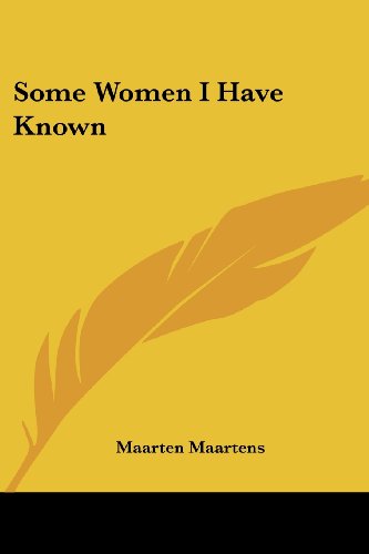 Cover for Maarten Maartens · Some Women I Have Known (Paperback Book) (2007)