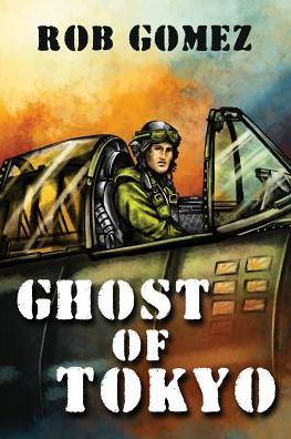 Ghost of Tokyo - Robert Gomez - Libros - Dorrance Publishing Company, Incorporate - 9781434917775 - 20 de junio de 2013