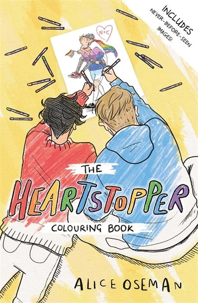 The Official Heartstopper Colouring Book: The bestselling graphic novel, now on Netflix! - Heartstopper - Alice Oseman - Books - Hachette Children's Group - 9781444958775 - June 11, 2020