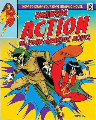 Cover for Frank Lee · Drawing Action in Your Graphic Novel (Gebundenes Buch) (2012)