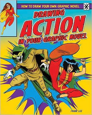 Cover for Frank Lee · Drawing Action in Your Graphic Novel (Hardcover Book) (2012)