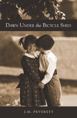 Cover for J. M. Peverett · Dawn Under the Bicycle Shed (Gebundenes Buch) (2010)