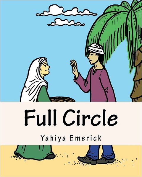 Cover for Yahiya Emerick · Full Circle: Story and Coloring Book (Paperback Bog) (1997)