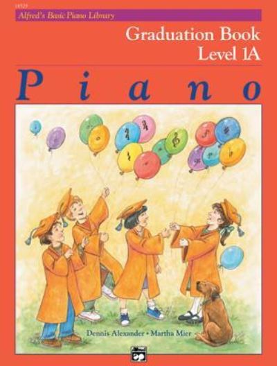 Cover for Dennis Alexander · Alfred's Basic Piano Library Graduation Book, Bk 1a (Paperback Book) (1997)