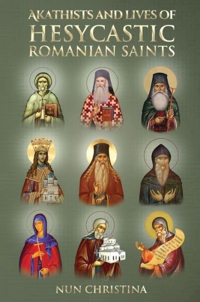 Cover for Nun Christina · Akathist and Lives of Hesycastic Romanian Saints (Bok) (2022)