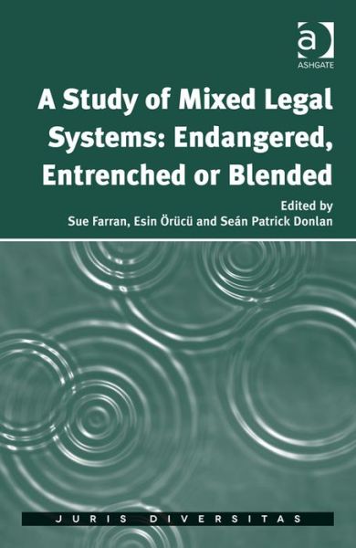 Cover for Sue Farran · A Study of Mixed Legal Systems: Endangered, Entrenched or Blended - Juris Diversitas (Gebundenes Buch) [New edition] (2014)