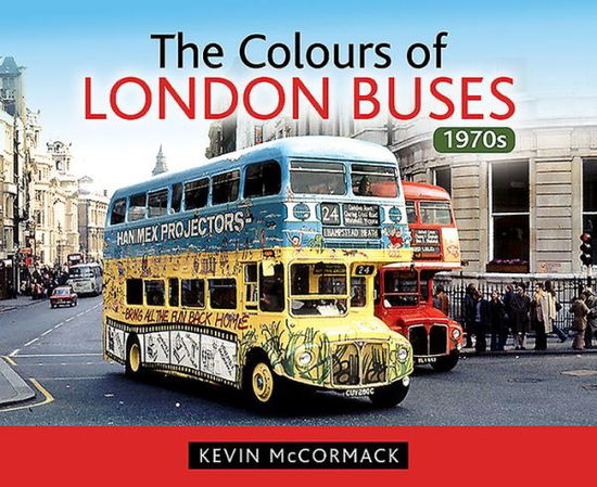 Cover for Kevin McCormack · Colours of London Buses 1970s (Hardcover Book) (2016)