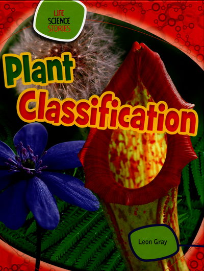 Cover for Leon Gray · Plant Classification (Hardcover Book) (2016)