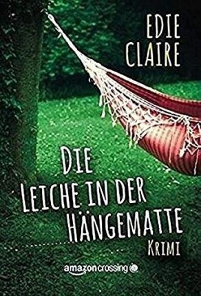Cover for Claire · Die Leiche in der Hängematte (Book)
