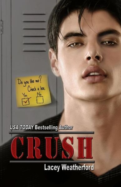 Lacey Weatherford · Crush - Crush (Paperback Book) (2012)
