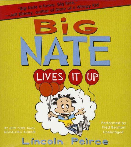 Cover for Lincoln Peirce · Big Nate Lives It Up (CD) (2015)