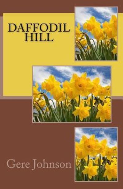 Cover for Gere Johnson · Daffodil Hill (Pocketbok) (2013)