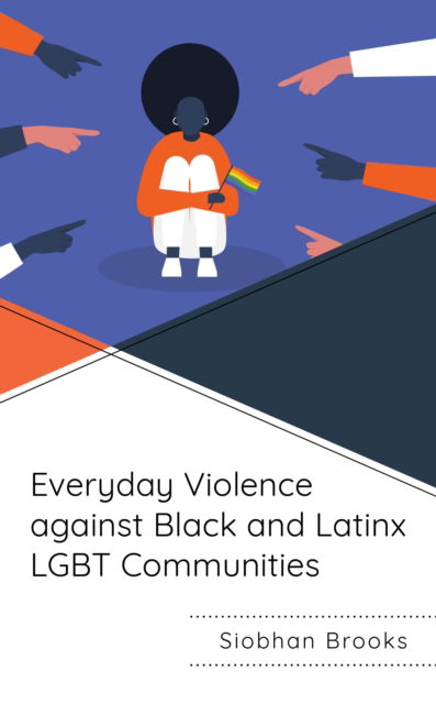 Cover for Siobhan Brooks · Everyday Violence against Black and Latinx LGBT Communities (Paperback Bog) (2022)