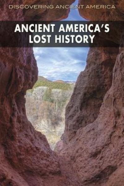 Cover for Frank Joseph · Ancient America's Lost History (Hardcover Book) (2017)